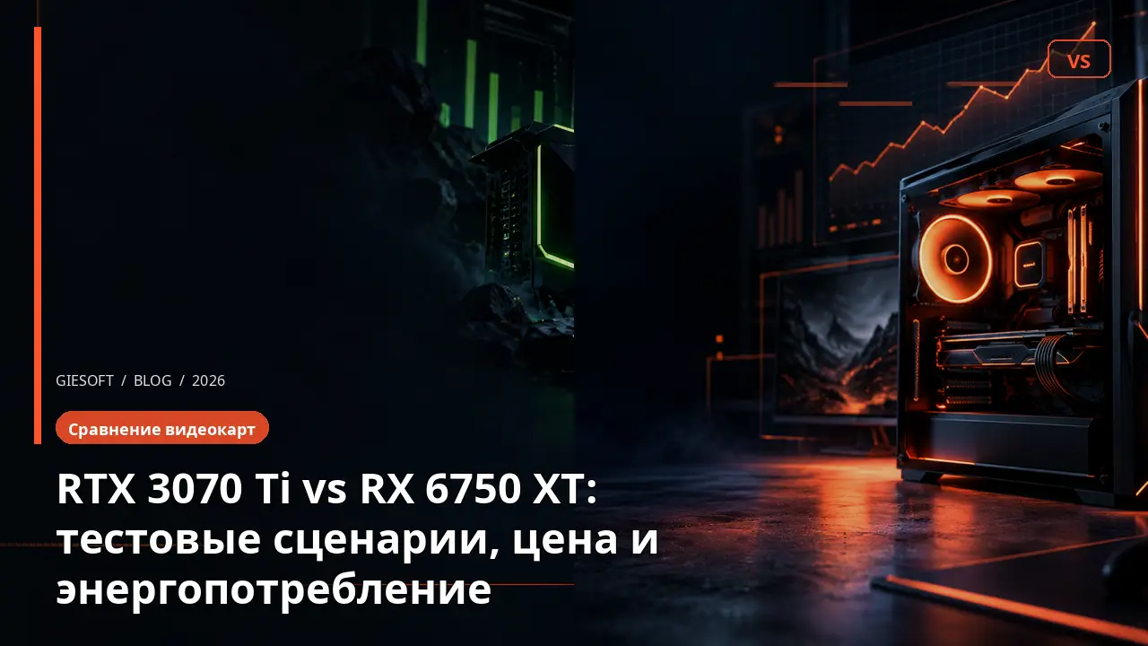 RTX 3070 Ti vs RX 6750 XT: тестовые сценарии, цена и энергопотребление
